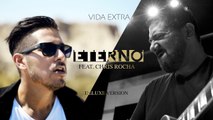 ETERNO - Vida Extra Feat. Chris Rocha - Música Cristiana