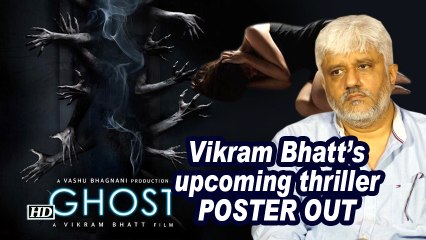 Vikram Bhatt unveils official posters of 'Ghost'