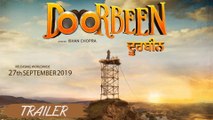 Doorbeen _ Movie Trailer _  Ninja, Wamiqa Gabbi, Jass Bajwa & Jasmin Bajwa _ Releasing on 27th September 2019