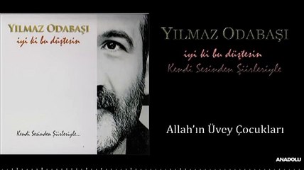 Yılmaz Odabaşı - Allah'ın Üvey Çocukları