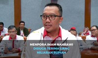 Jadi Tersangka, Menpora Imam Nahrawi Diduga Terima Uang Miliaran Rupiah