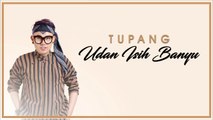 Tupang - Udan Isih Banyu (Official Music Video)