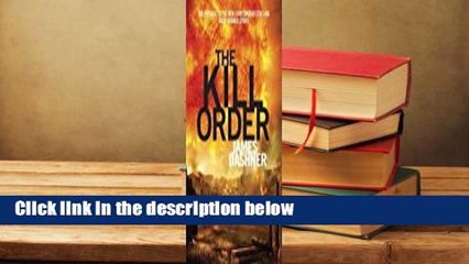 Full version  The Kill Order (The Maze Runner, #0.5)  For Kindle