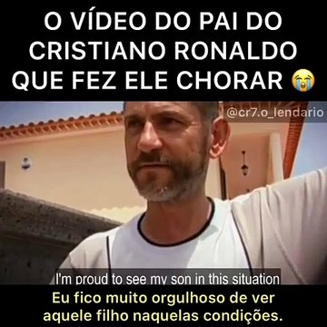 Revelado o VÍDEO do PAI de Ronaldo que o deixou em lágrimas