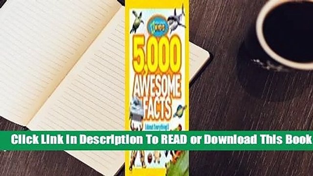 Online 5,000 Awesome Facts (About Everything!) For Full