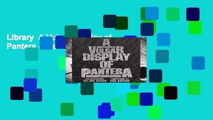 Library  A Vulgar Display of Pantera - Joe Giron