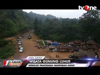 Gunung Luhur, Negeri di Atas Awan-nya Lebak Banten