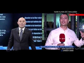 Opinion - Tahiri, fajtor apo i pafajshem! (19 shtator 2019)