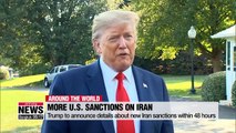 Trump to announce details about new Iran sanctions within 48 hours