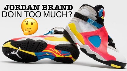 Is Jordan Brand Doin Too Much