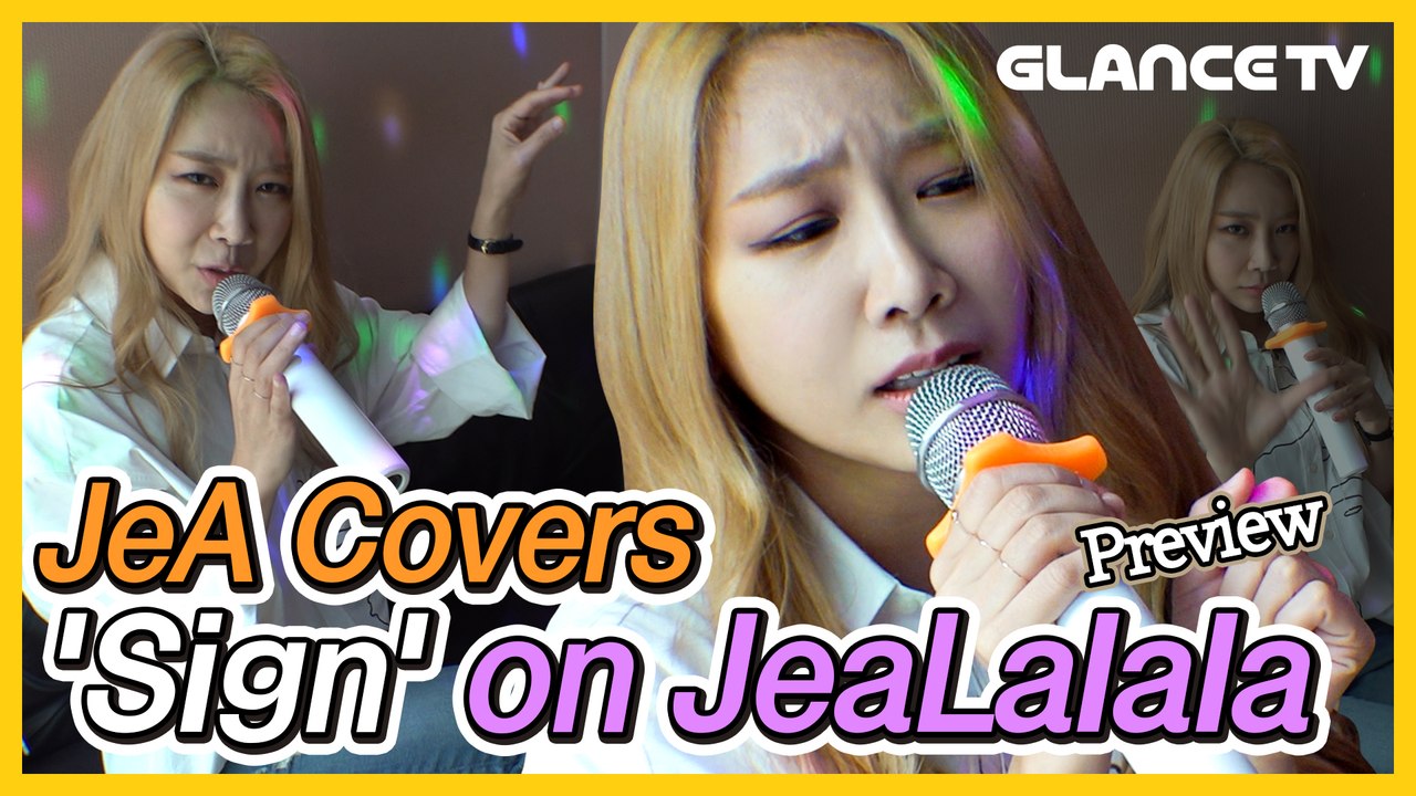 ㅣJeALalala PreviewㅣSinging a masterpiece Sign alone?!! (ft. Poem called you&Senorita)