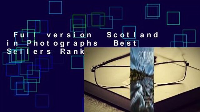 Full version Scotland in Photographs Best Sellers Rank : #1