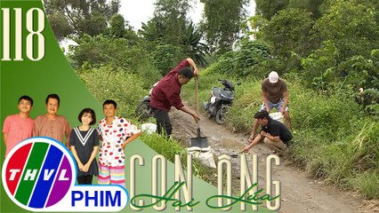 THVL | Con ông Hai Lúa - Tập 118[4]: Mọi người vui vẻ góp sức cùng nhau vá đường