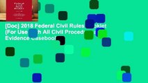 [Doc] 2018 Federal Civil Rules Booklet (For Use With All Civil Procedure and Evidence Casebooks)