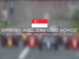 Entretien avec Jean-Louis Moncet avant le Grand Prix F1 de Singapour 2019