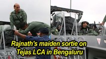 Rajnath's maiden sortie on Tejas LCA in Bengaluru