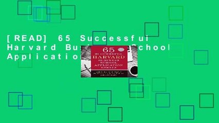 [READ] 65 Successful Harvard Business School Application Essays