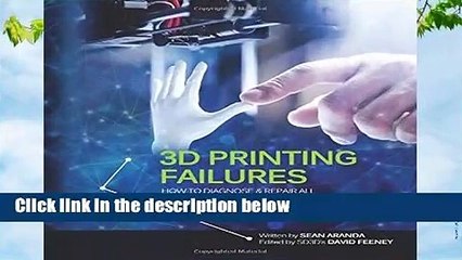 [Doc] 3D Printing Failures: How to Diagnose and Repair All 3D Printing Issues