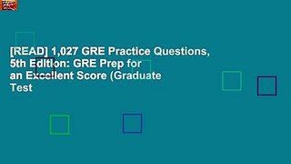 [READ] 1,027 GRE Practice Questions, 5th Edition: GRE Prep for an Excellent Score (Graduate Test