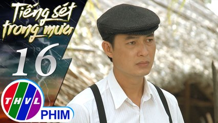 THVL | Tiếng sét trong mưa - Tập 16[1]: Khải Văn muốn bù đắp cho Hạnh Dung nhưng cô không chịu