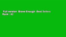 Full version  Brave Enough  Best Sellers Rank : #2