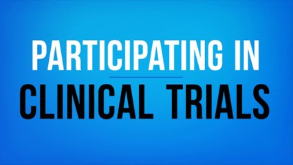 Participating in Clinical Trials