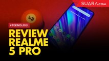 Review Realme 5 Pro, Ponsel yang Berjuluk Quad Camera SpeedMaster