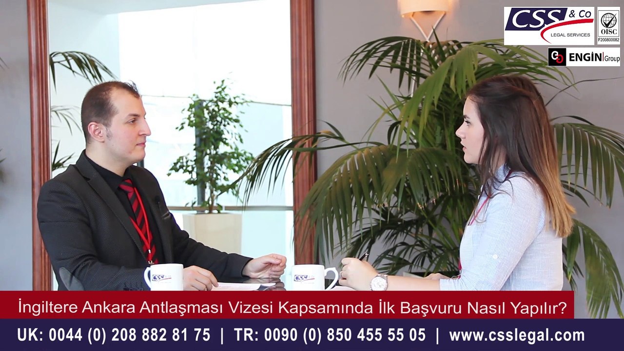 Ankara Anlaşması Vizesine İlk Başvuru Nasıl Yapılır? - CSS LEGAL