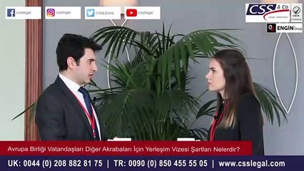 Avrupa Birliği Vatandaşları Diğer Akrabalar İçin Yerleşim Vizesi Şartları Nelerdir? - CSS LEGAL