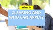 Exams - What is clearing and who can apply?