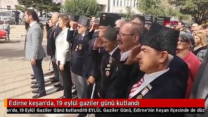 Edirne keşan'da, 19 eylül gaziler günü kutlandı