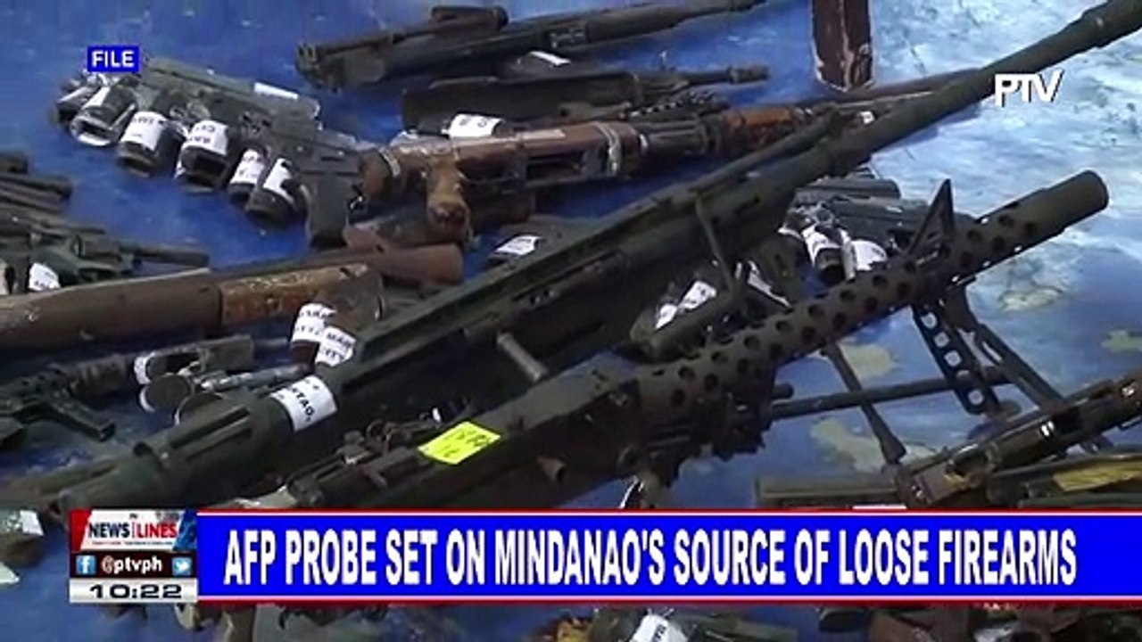 AFP probe set on Mindanao's source of loose firearms