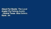 About For Books  The Local Angler Fly Fishing Austin   Central Texas  Best Sellers Rank : #4