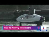 ¡Así serán los taxis voladores del futuro! | Noticias con Yuriria Sierra