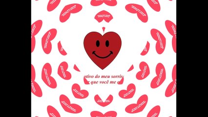 O motivo do meu sorriso, é saber que você me ama [Frases e Poemas]