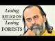Man is losing religion, and the Earth is losing forests || Acharya Prashant (2019)