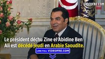 Tunisie : décès du président déchu Zine el-Abidine Ben Ali - VIDEOFRE.com