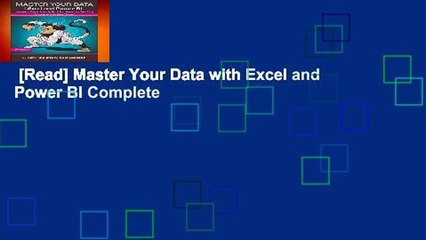[Read] Master Your Data with Excel and Power BI Complete