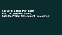 About For Books  PMP Exam Prep: Accelerated Learning to Pass the Project Management Professional