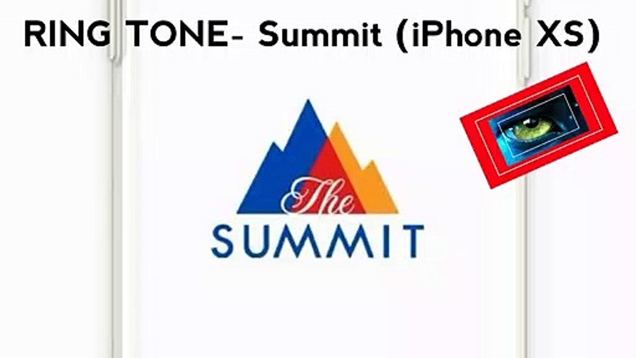 RING TONE- Summit (iPhone XS)