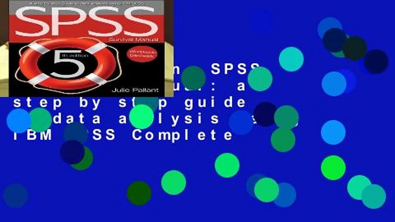Full version  SPSS survival manual: a step by step guide to data analysis using IBM SPSS Complete