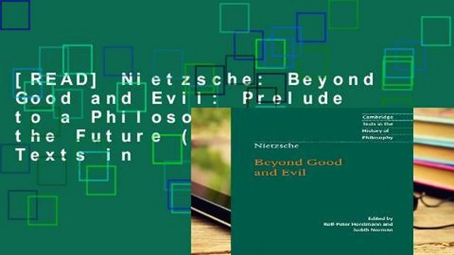 [READ] Nietzsche: Beyond Good and Evil: Prelude to a Philosophy of the Future (Cambridge Texts in