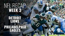 Week 3: Detroit Lions beat the Philadelphia Eagles