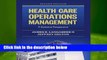 [FREE] Health Care Operations Management - A Systems Perspective
