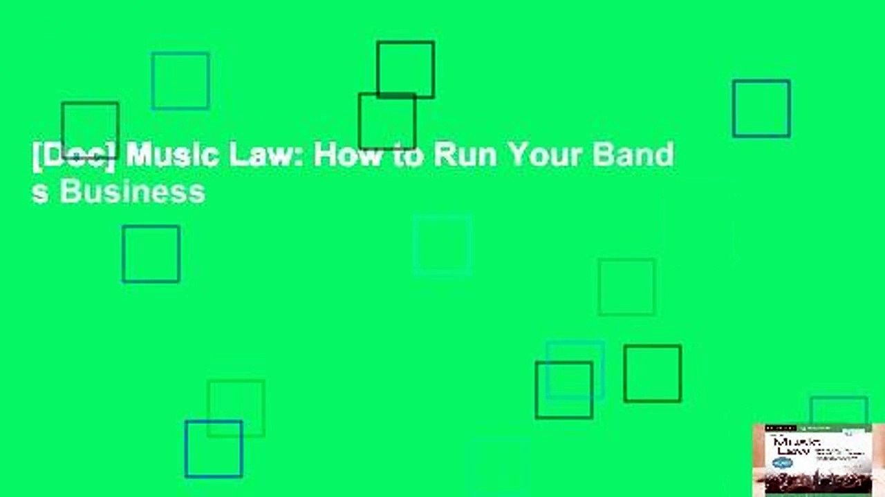 [Doc] Music Law: How to Run Your Band s Business