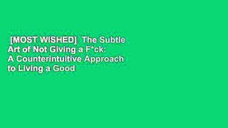 [MOST WISHED]  The Subtle Art of Not Giving a F*ck: A Counterintuitive Approach to Living a Good