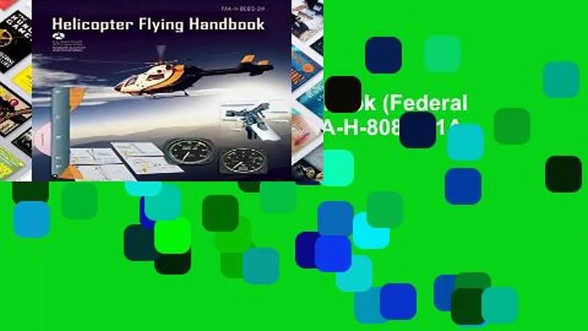 [Doc] Helicopter Flying Handbook (Federal Aviation Administration): FAA-H-8083-21A