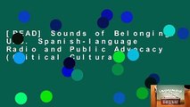 [READ] Sounds of Belonging: U.S. Spanish-language Radio and Public Advocacy (Critical Cultural