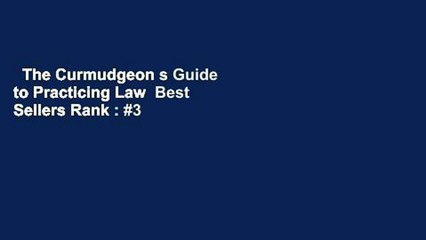 The Curmudgeon s Guide to Practicing Law  Best Sellers Rank : #3