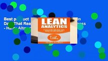 Best product  Lean Analytics: Focus On Data That Really Matter For Your Business - Harry Altman